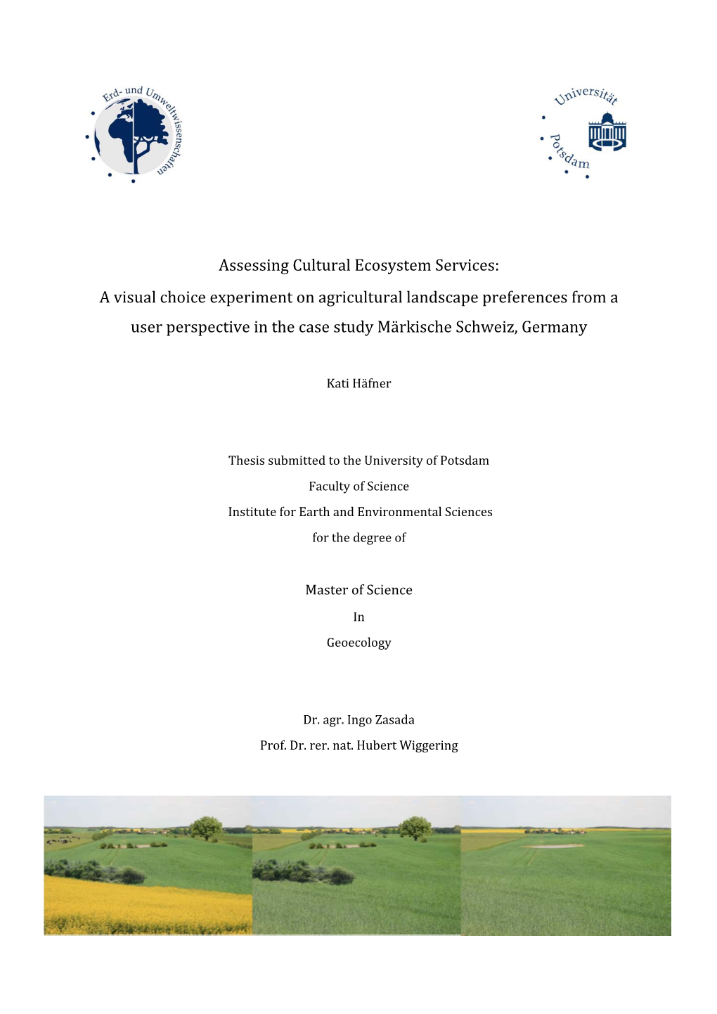 A Visual Choice Experiment on Agricultural Landscape Preferences from a User Perspective in the Case Study Märkische Schweiz, Germany