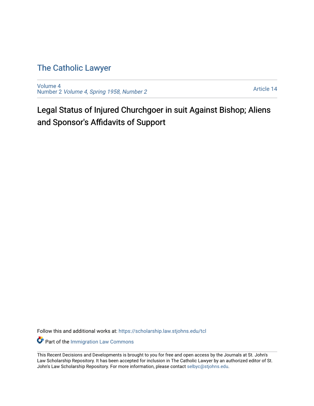 Legal Status of Injured Churchgoer in Suit Against Bishop; Aliens and Sponsor's Affidavits of Support