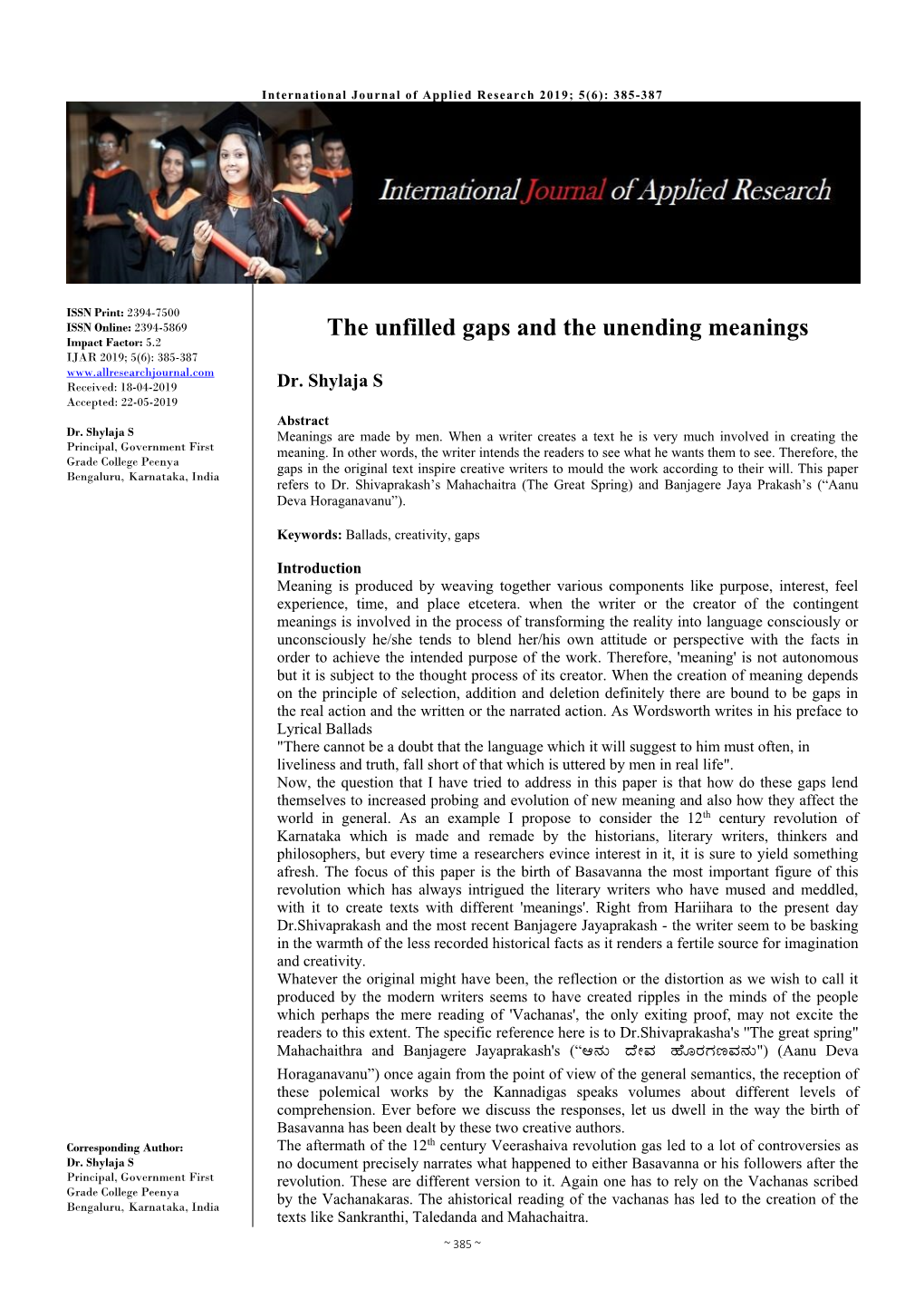 The Unfilled Gaps and the Unending Meanings Impact Factor: 5.2 IJAR 2019; 5(6): 385-387 Received: 18-04-2019 Dr