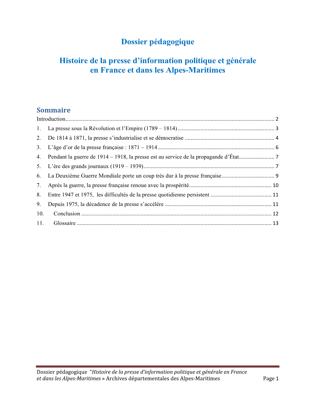 Dossier Pédagogique Histoire De La Presse D'information Politique Et Générale En France Et Dans Les Alpes-Maritimes