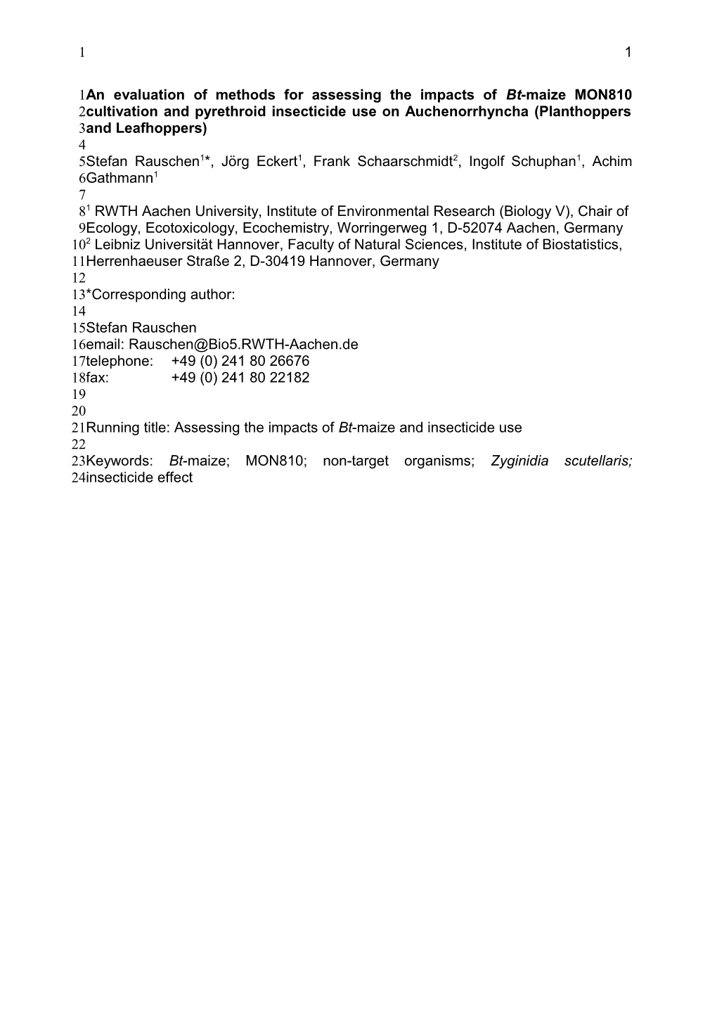 An Evaluation of Methods for Assessing the Impacts of Bt-Maize MON810 Cultivation And