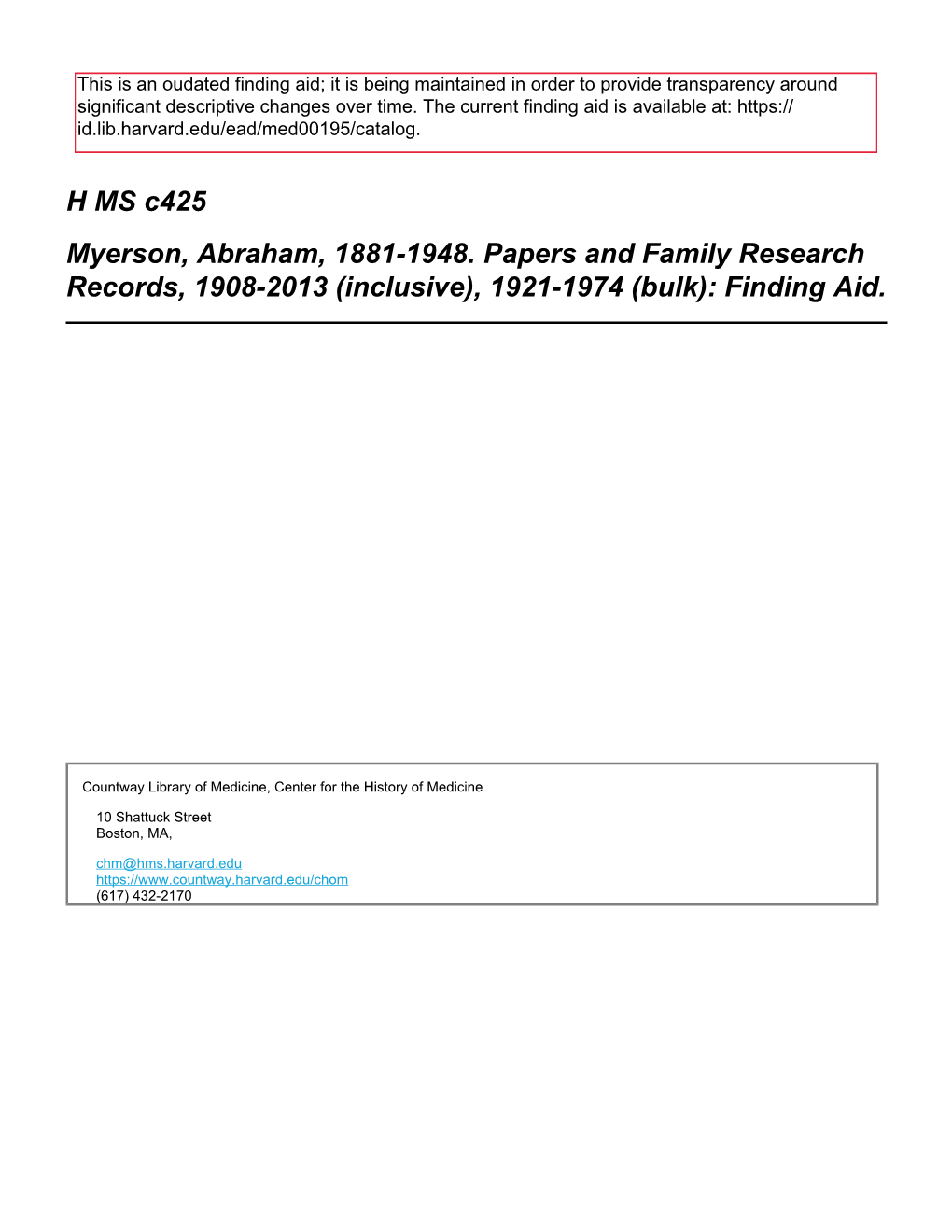 H MS C425 Myerson, Abraham, 1881-1948. Papers and Family Research Records, 1908-2013 (Inclusive), 1921-1974 (Bulk): Finding Aid