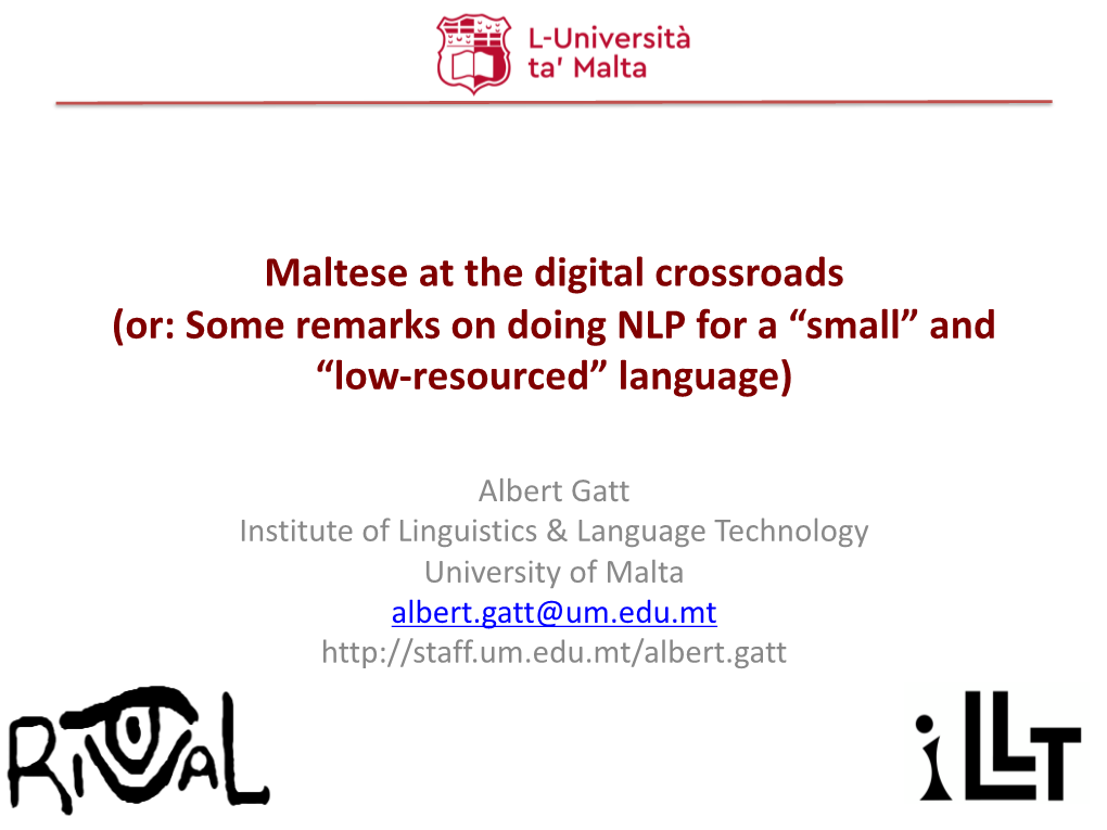 Maltese at the Digital Crossroads (Or: Some Remarks on Doing NLP for a “Small” and “Low-Resourced” Language)