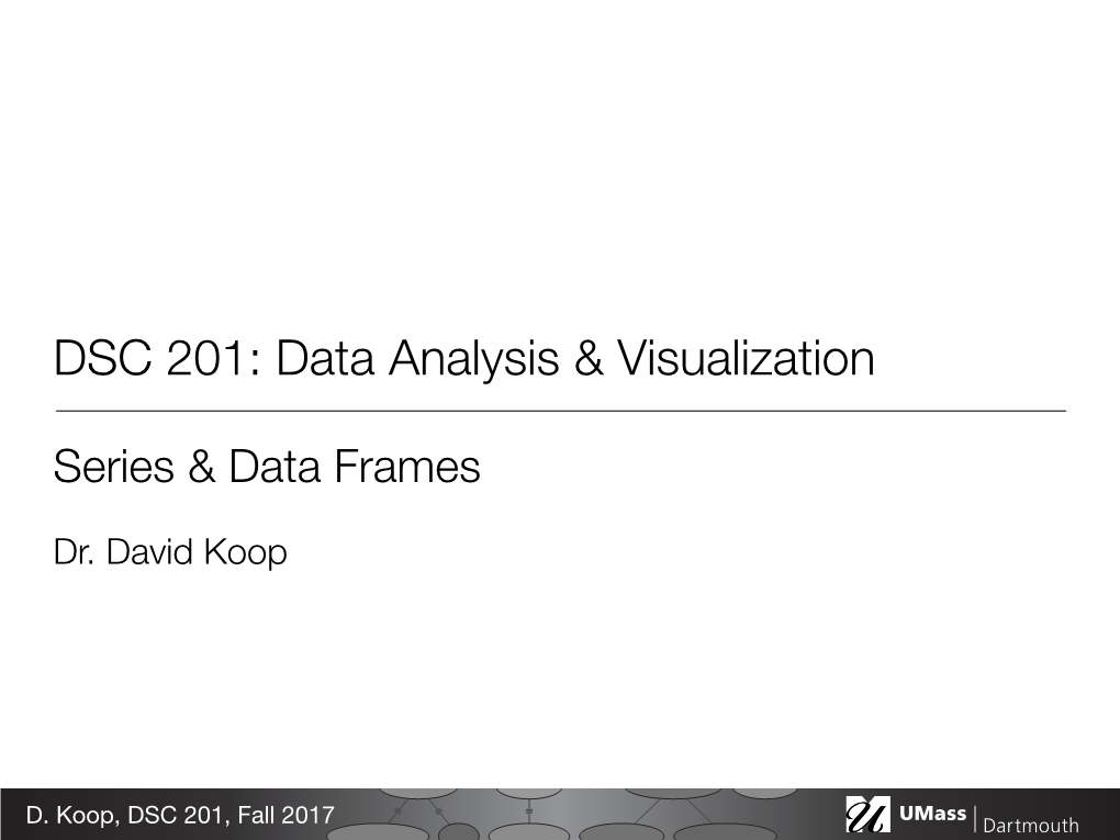 DSC 201: Data Analysis & Visualization