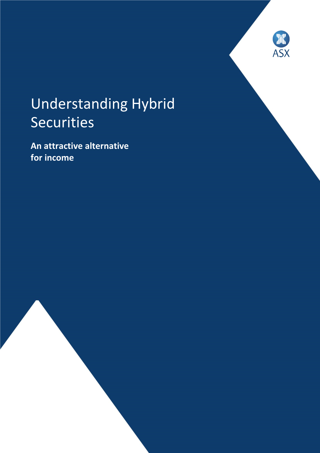 Report Re Understanging Hybrid Securities