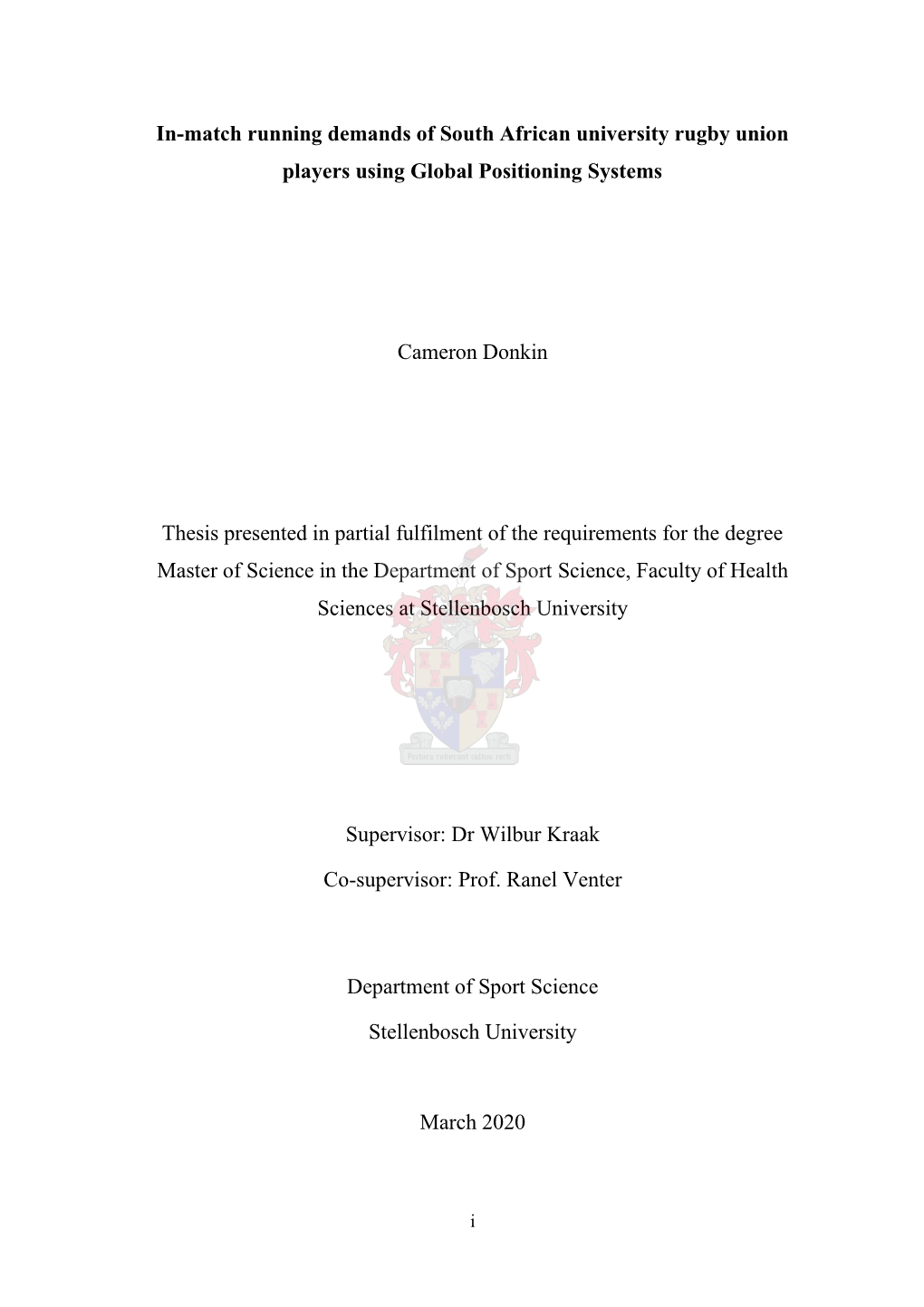 In-Match Running Demands of South African University Rugby Union Players Using Global Positioning Systems