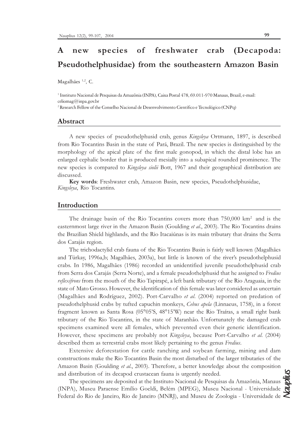 Nauplius 12(2), 99-107, 2004 99 a New Species of Freshwater Crab (Decapoda: Pseudothelphusidae) from the Southeastern Amazon Basin