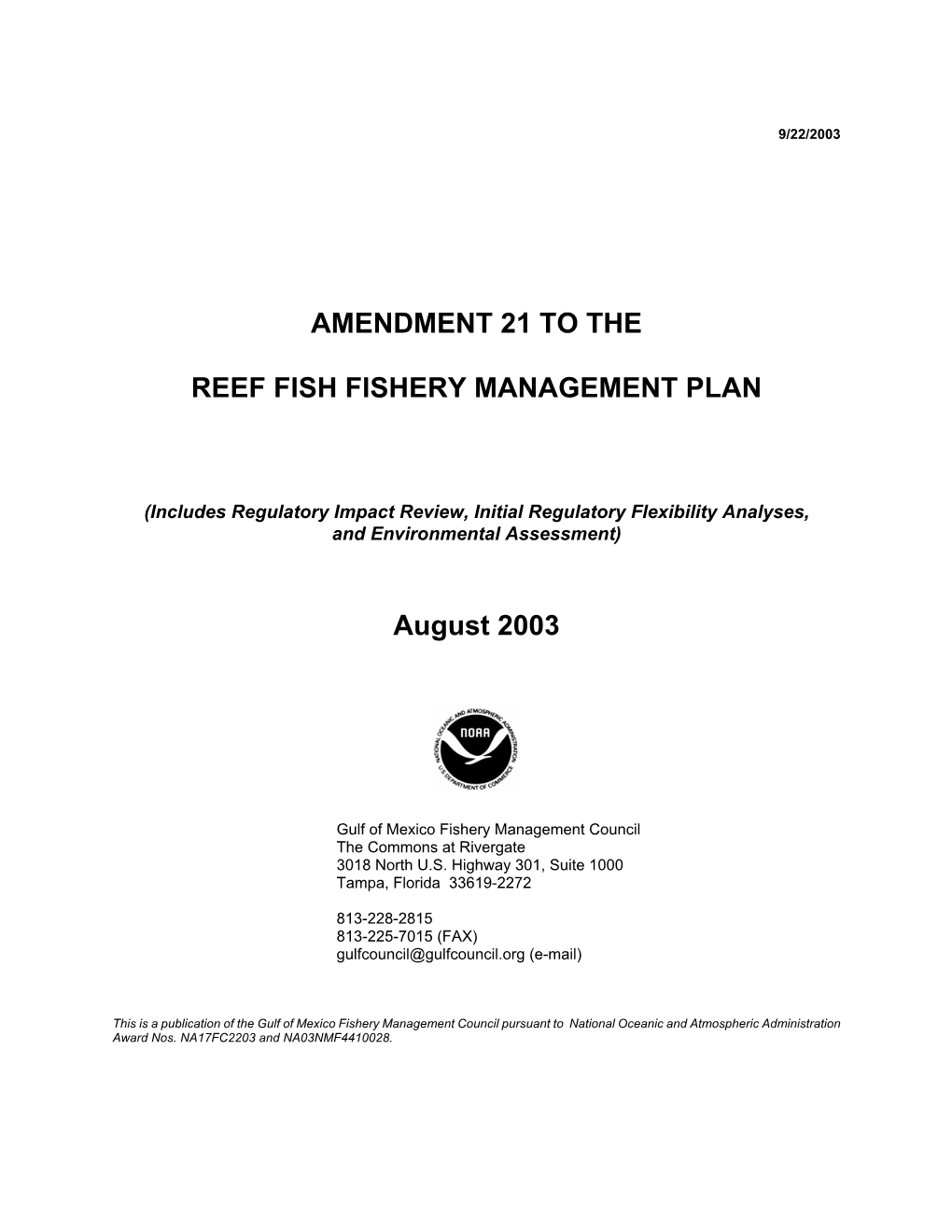 Reef Fish Amendment 21 to Continue the Madison/Swanson & Steamboat Lumps Reserves