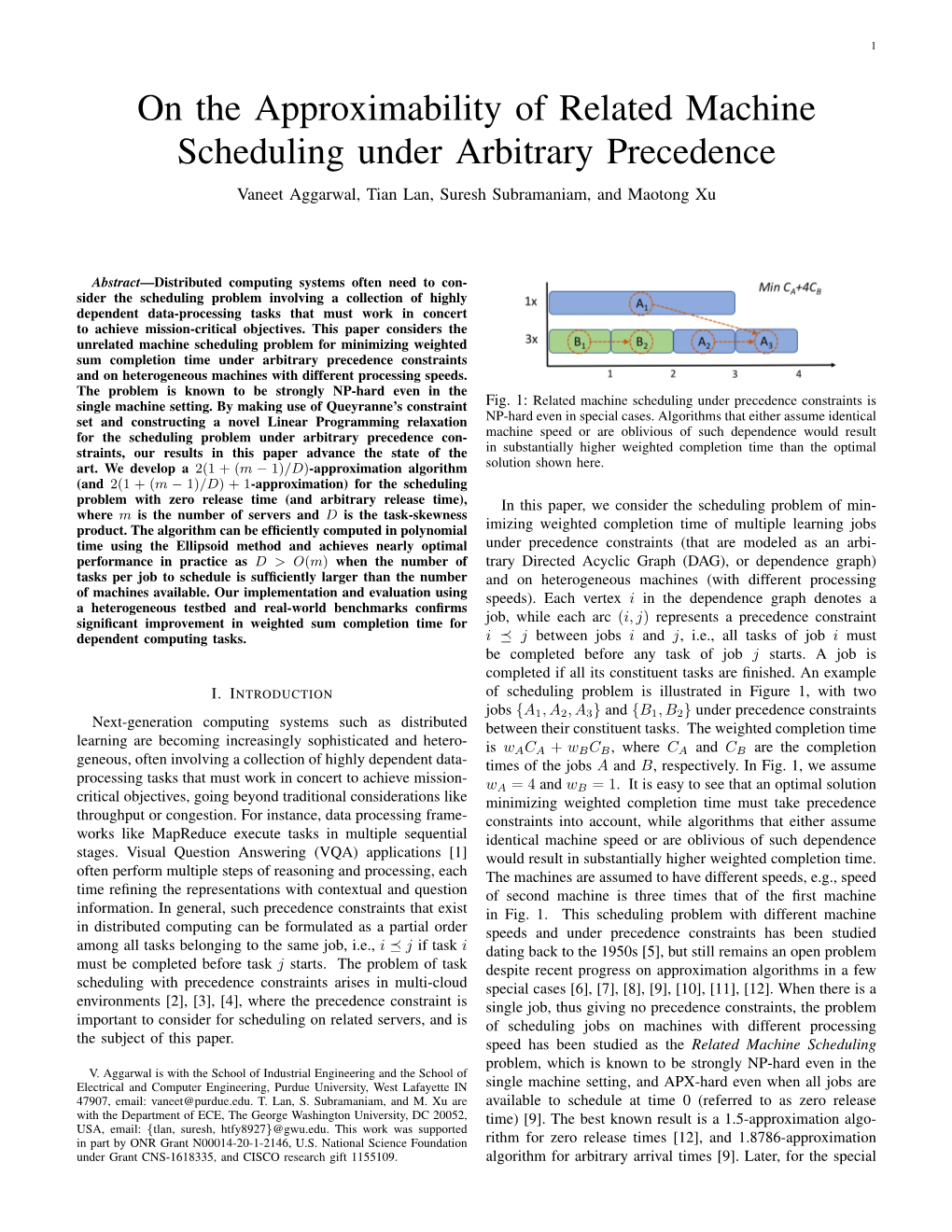 On the Approximability of Related Machine Scheduling Under Arbitrary Precedence Vaneet Aggarwal, Tian Lan, Suresh Subramaniam, and Maotong Xu