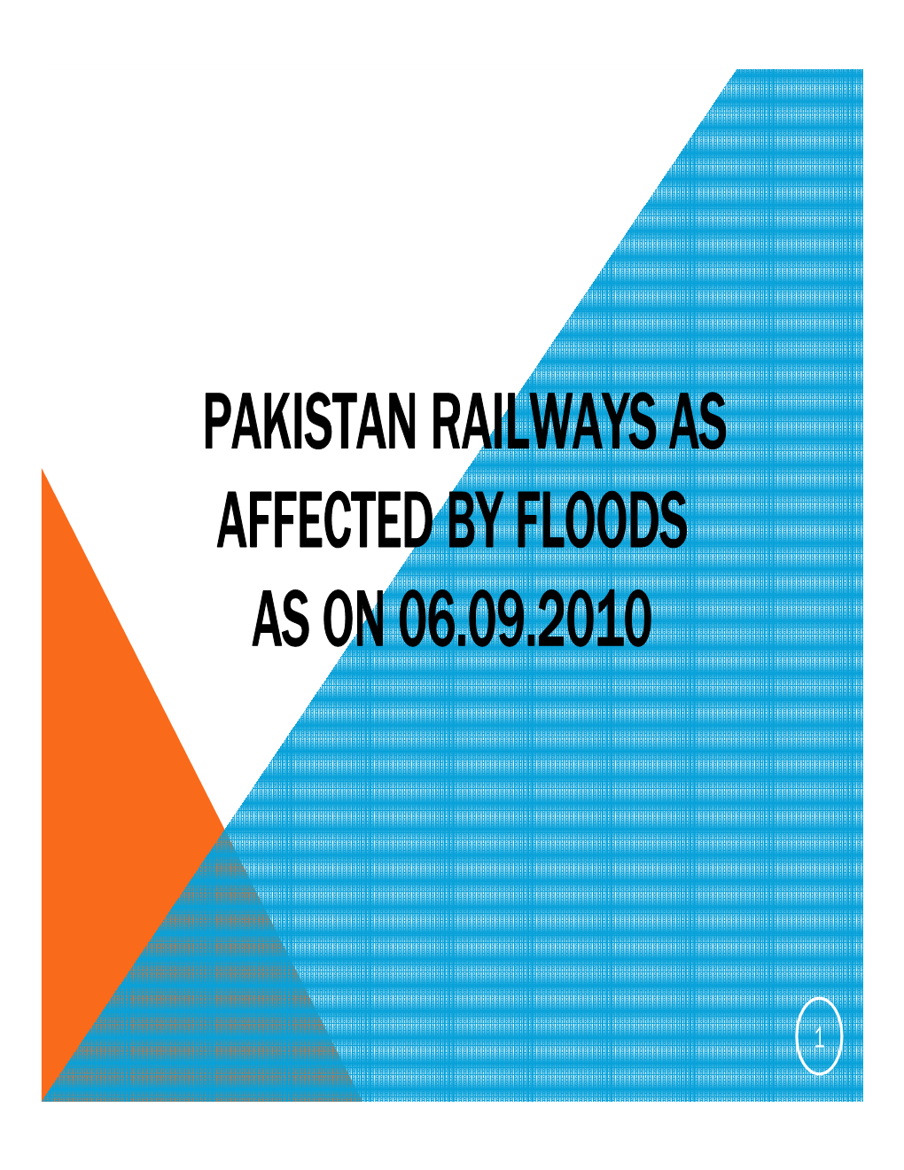 Pakistan Railways As Affected by Floods As on 06.09.2010