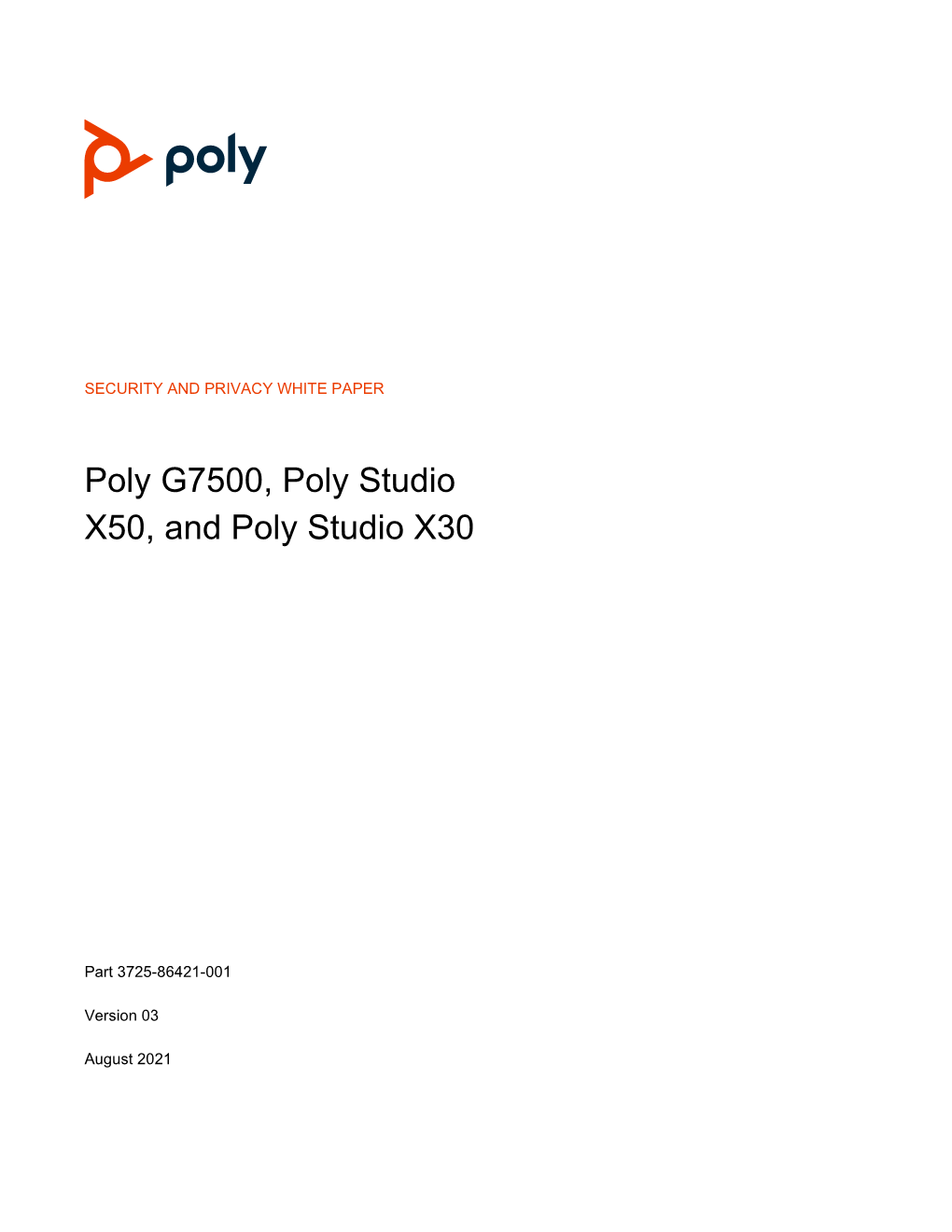 Poly G7500, Poly Studio X50, and Poly Studio X30
