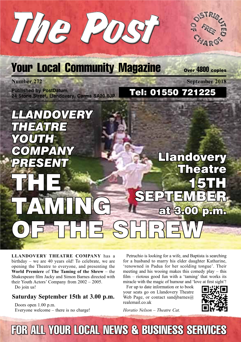 Llandovery, Carms SA20 0JP Tel: 01550 721225 Llandovery Theatre Youth Company Llandovery Present Theatre the 15Th September Taming at 3.00 P.M