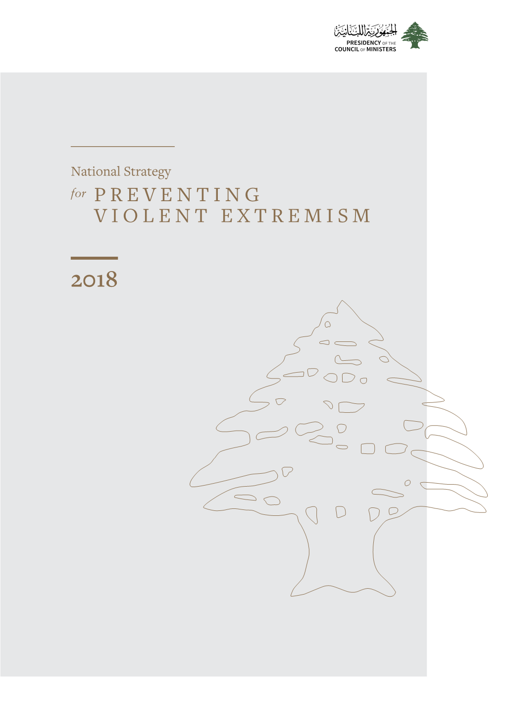 National Strategy for Preventing Violent Extremism 2018 Prime Minister’S Foreword 6 Preface 8