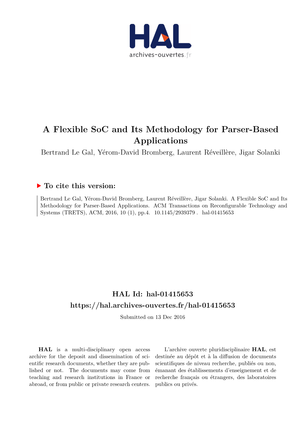 A Flexible Soc and Its Methodology for Parser-Based Applications Bertrand Le Gal, Yérom-David Bromberg, Laurent Réveillère, Jigar Solanki