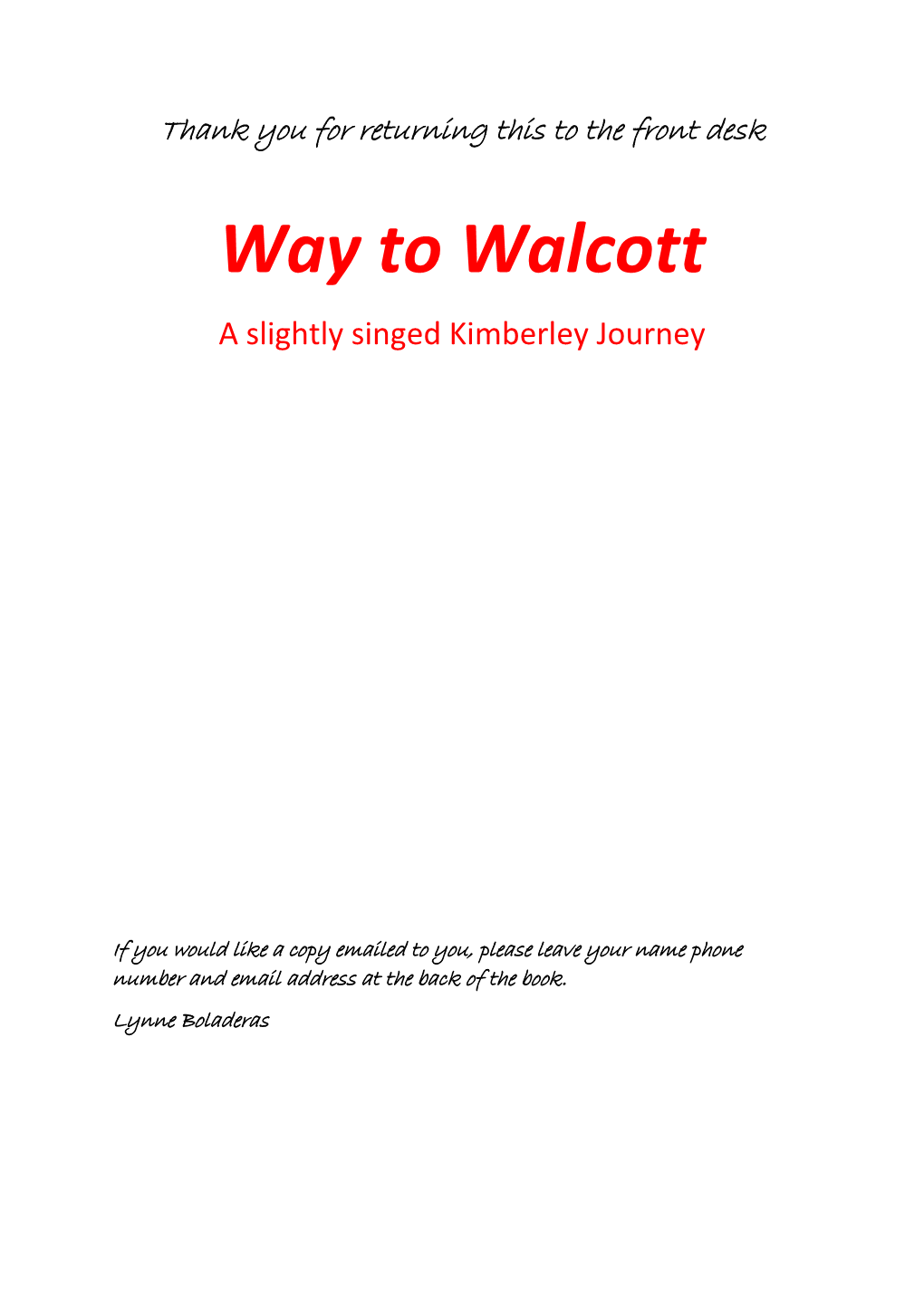 Way to Walcott a Slightly Singed Kimberley Journey