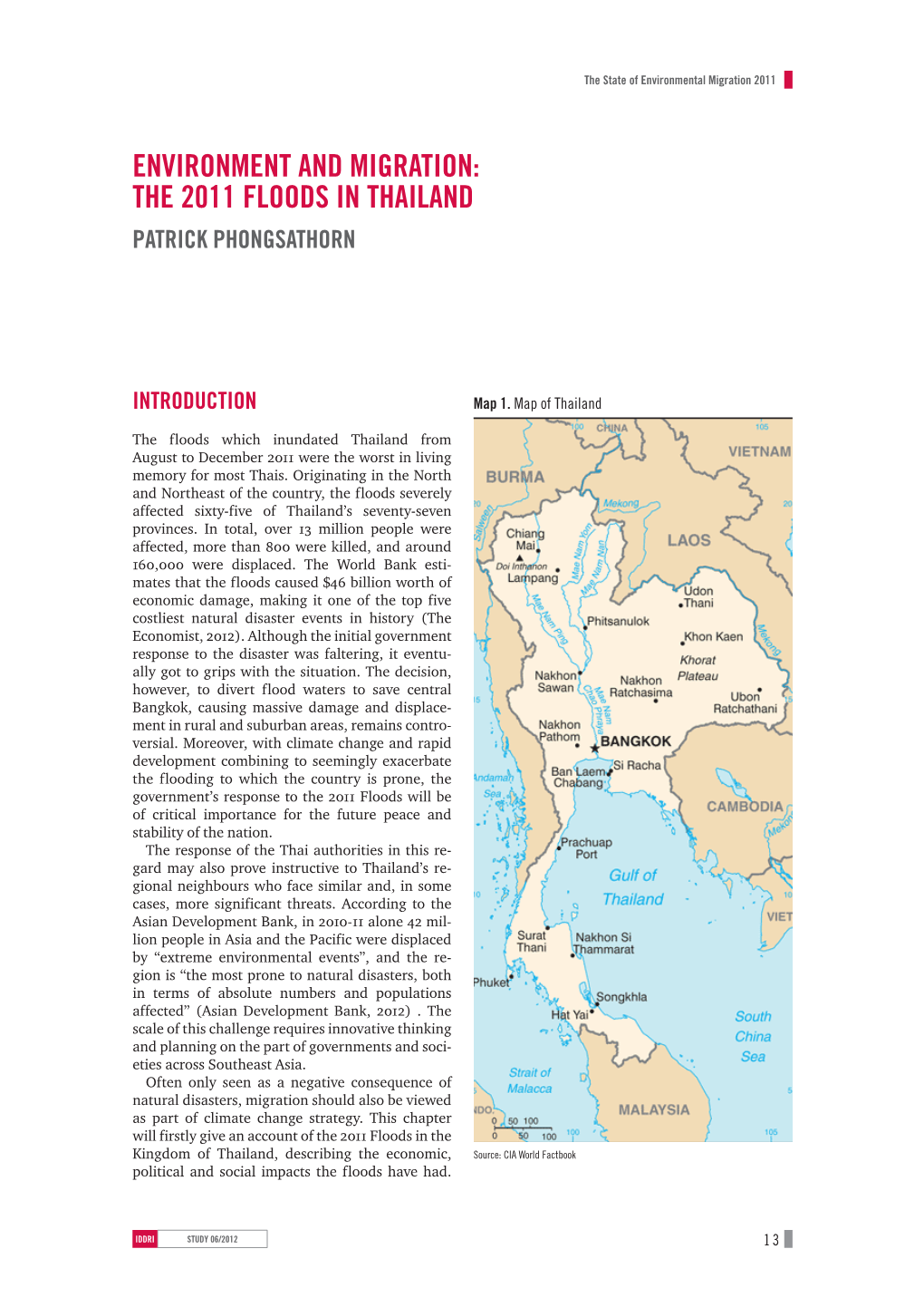 Environment and Migration: the 2011 Floods in Thailand Patrick Phongsathorn