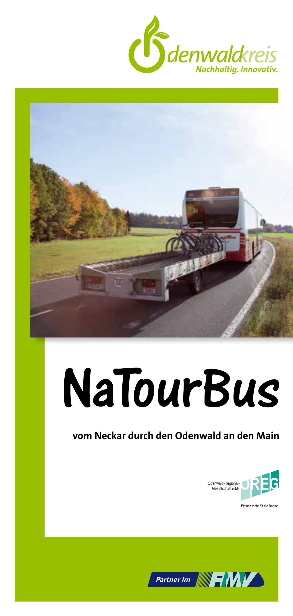 Natourbus, Neo-Bus: Vom Neckar Durch Den Odenwald an Den Main