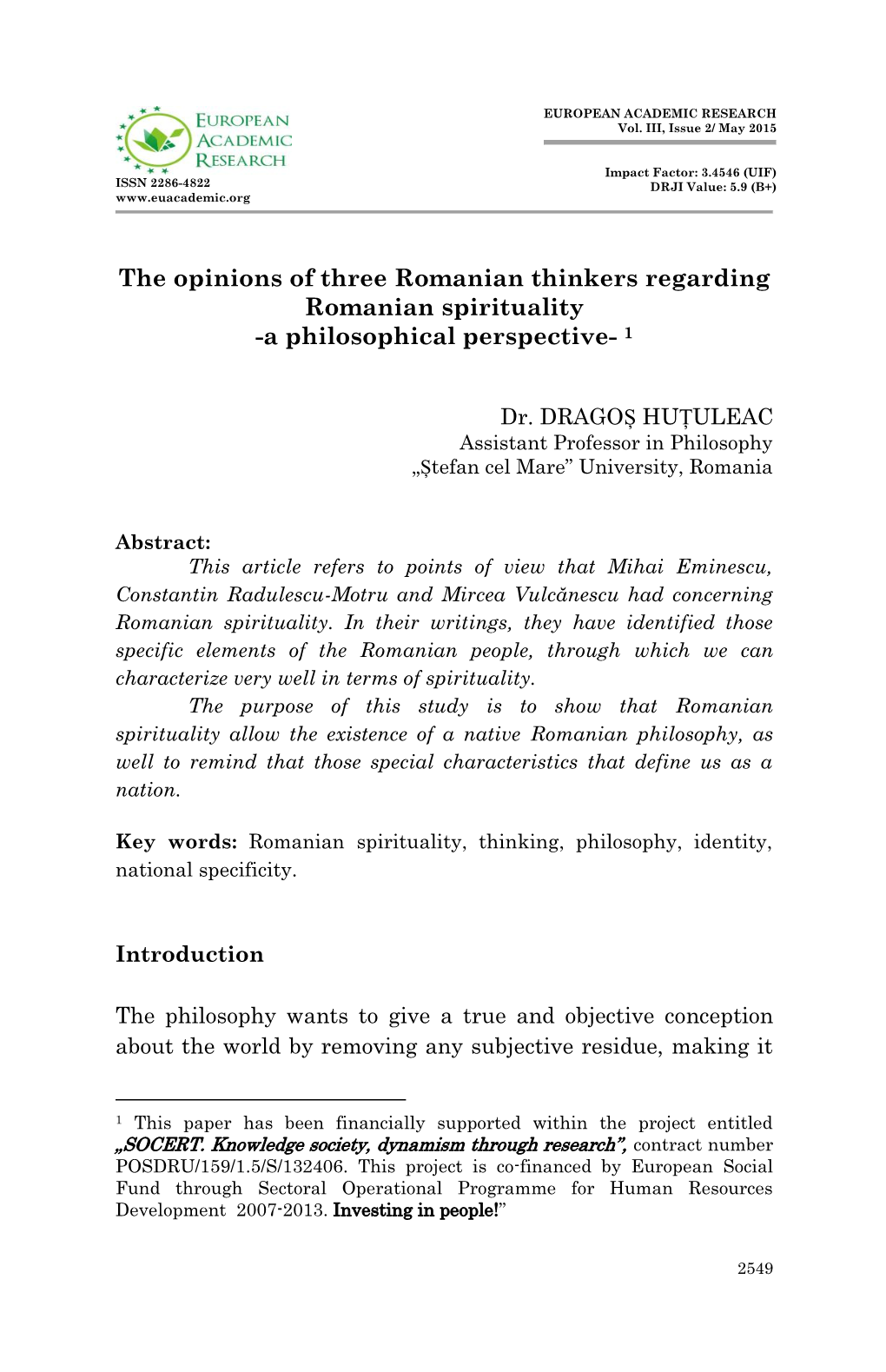 The Opinions of Three Romanian Thinkers Regarding Romanian Spirituality -A Philosophical Perspective- 1