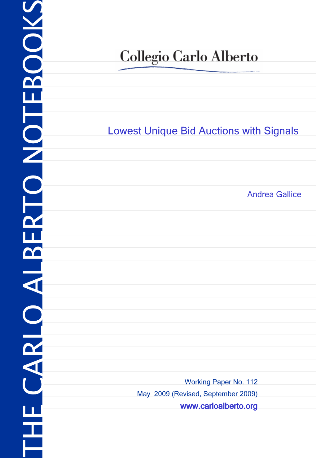 Lowest Unique Bid Auctions with Signals