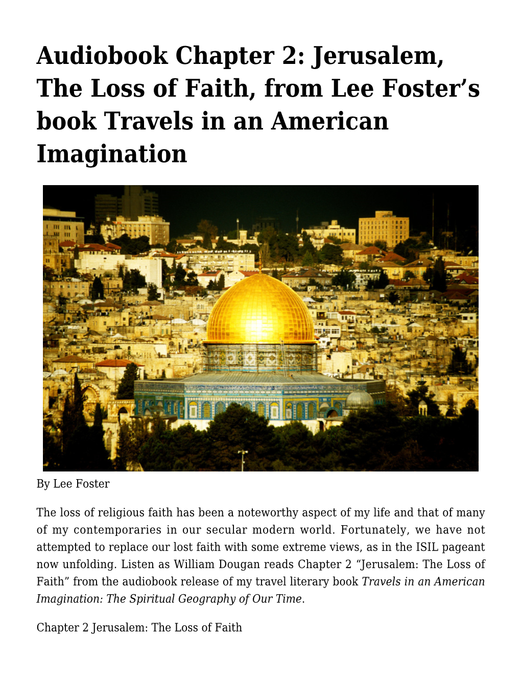 Audiobook Chapter 2: Jerusalem, the Loss of Faith, from Lee Foster's