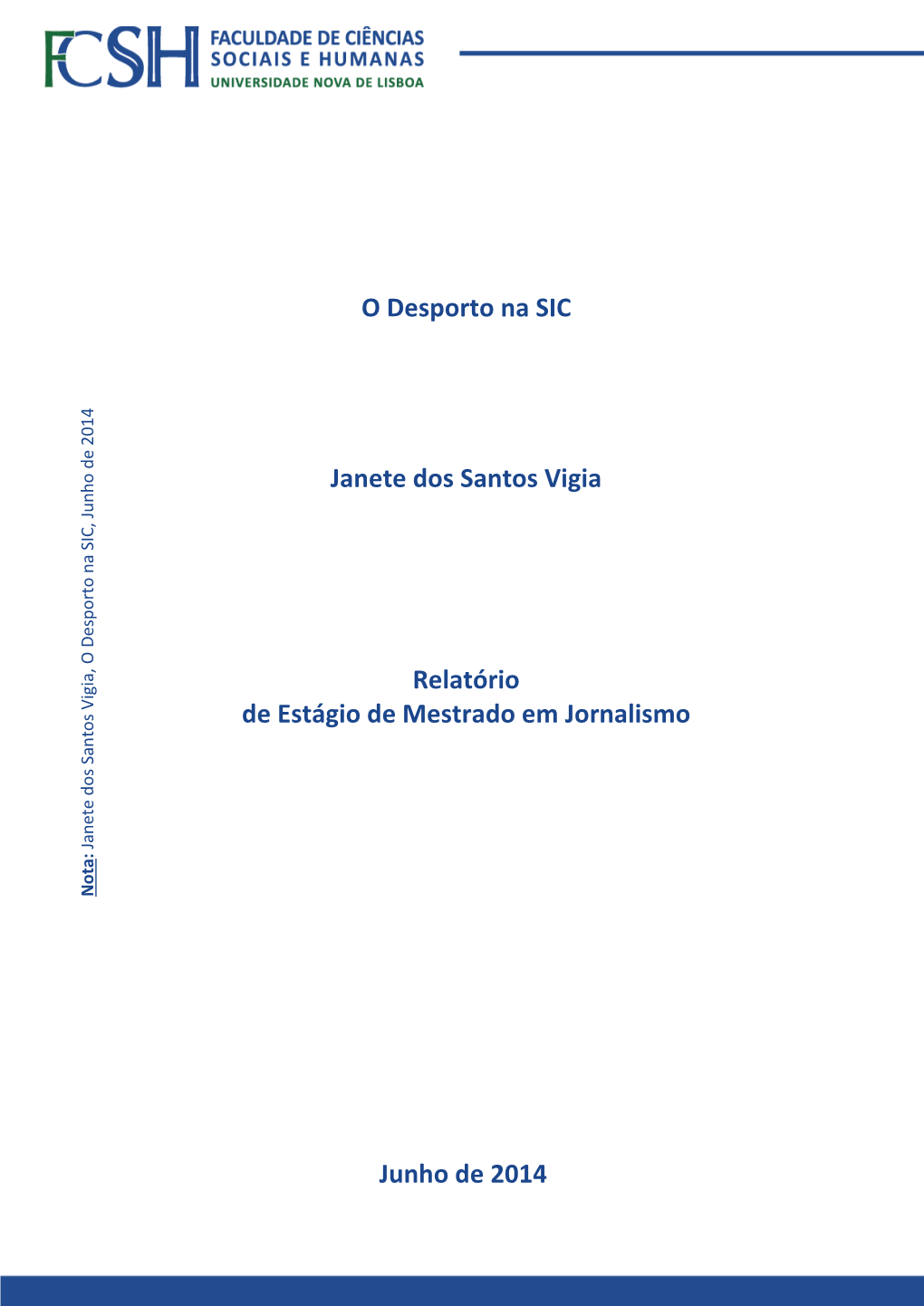 O Desporto Na SIC Janete Dos Santos Vigia Junho De 2014 Relatório De