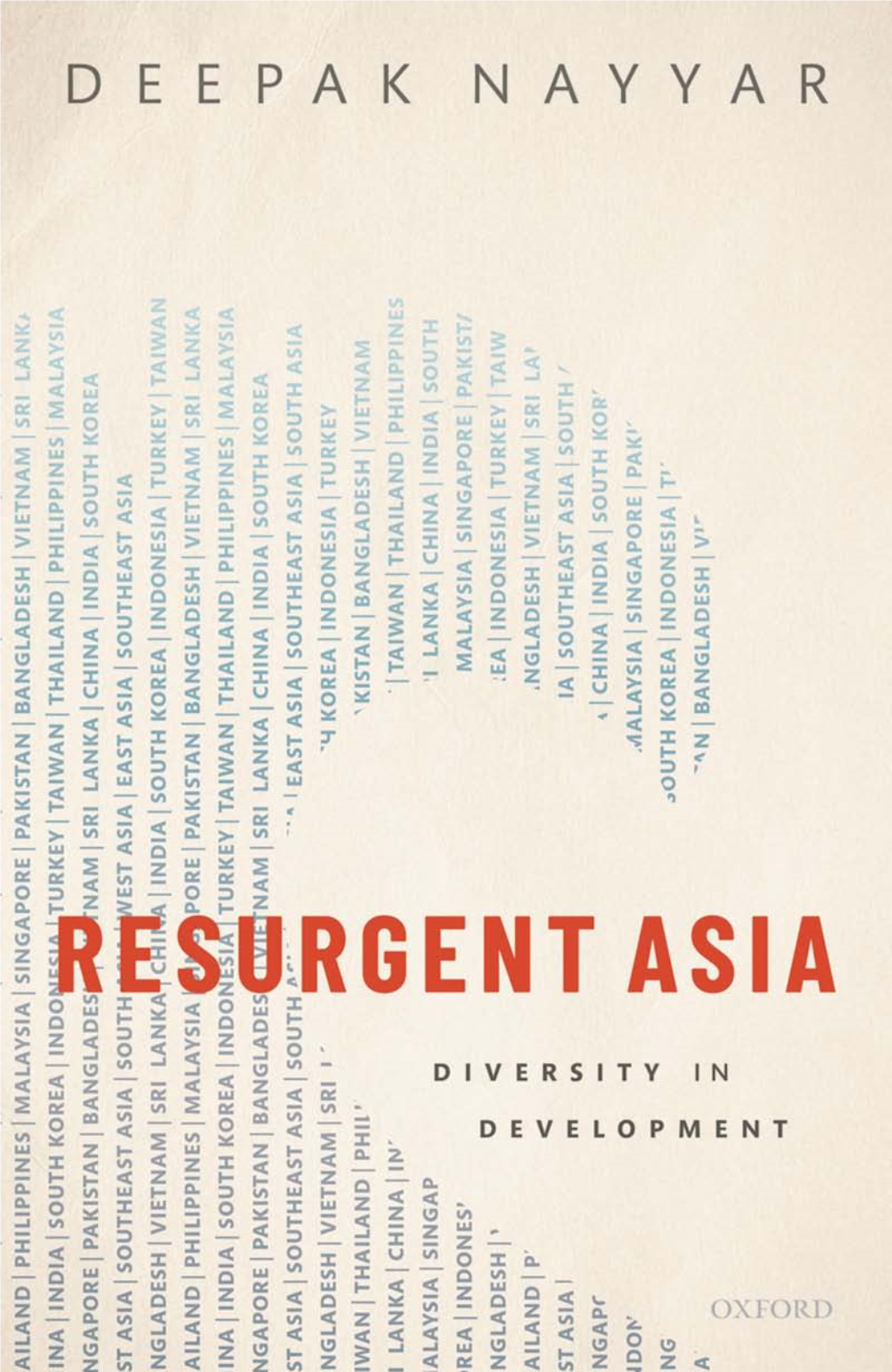 Resurgent Asia OUP CORRECTED PROOF – FINAL, 9/9/2019, Spi OUP CORRECTED PROOF – FINAL, 9/9/2019, Spi