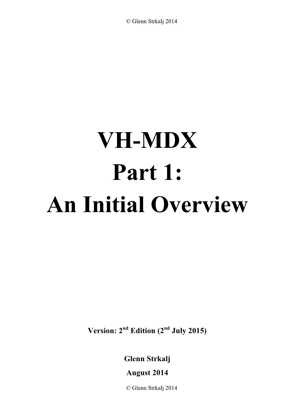 VH-MDX Part 1: an Initial Overview