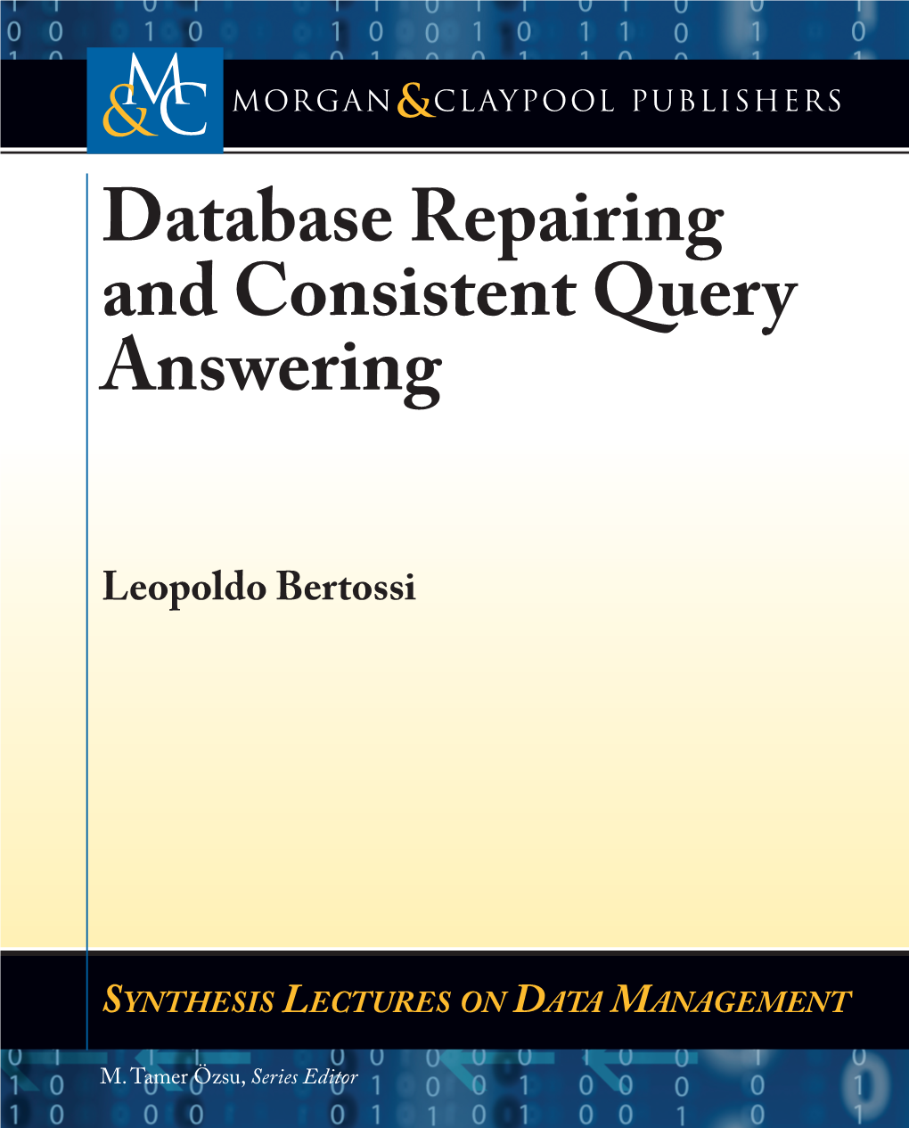 Database Repairing and Consistent Query Answering