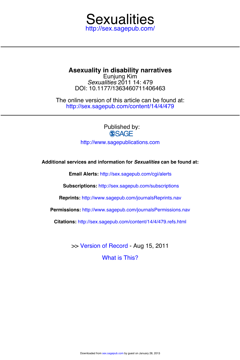 Asexuality in Disability Narratives Eunjung Kim Sexualities 2011 14: 479 DOI: 10.1177/1363460711406463