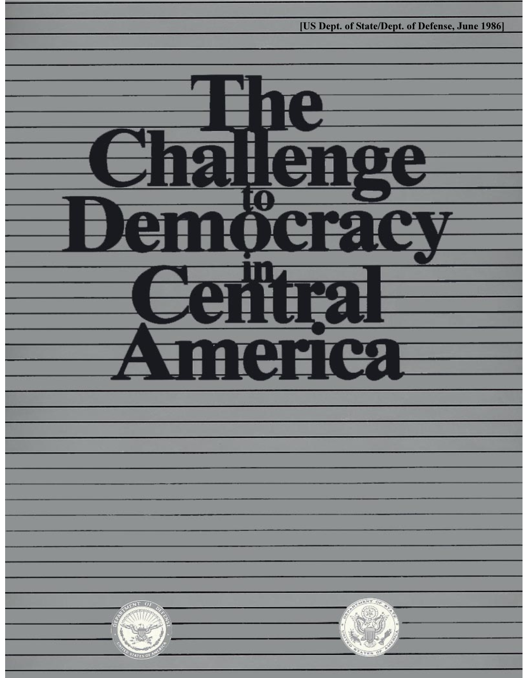 Challenge to Democracy in Central America Jun 1986.P65