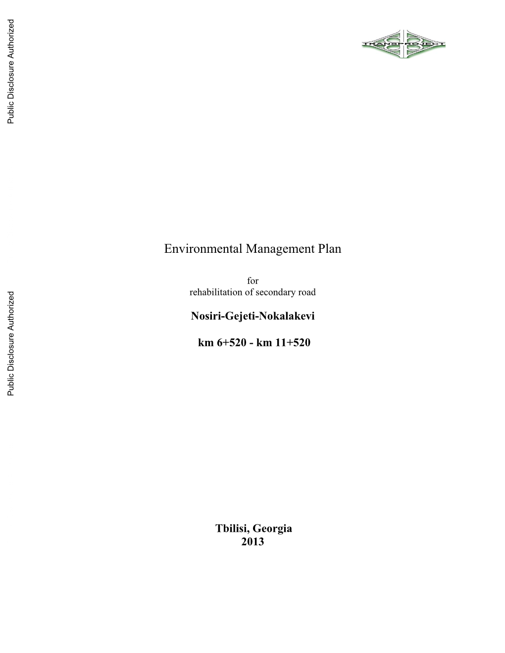 Environmental Management Plan Public Disclosure Authorized for Rehabilitation of Secondary Road