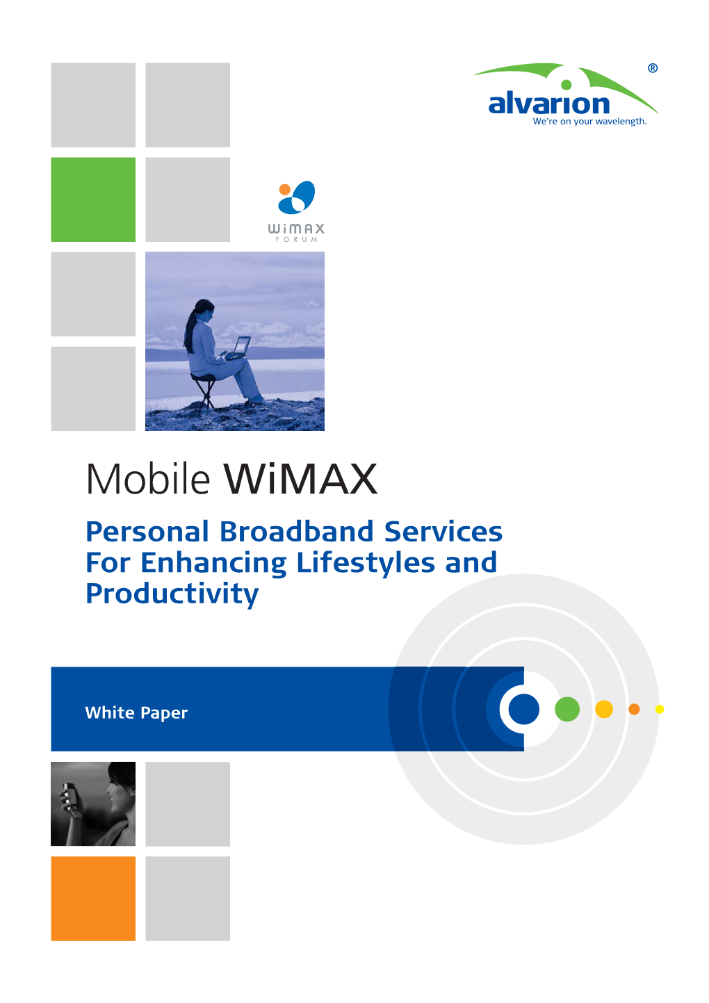 Mobile Wimax Personal Broadband Services for Enhancing Lifestyles and Productivity