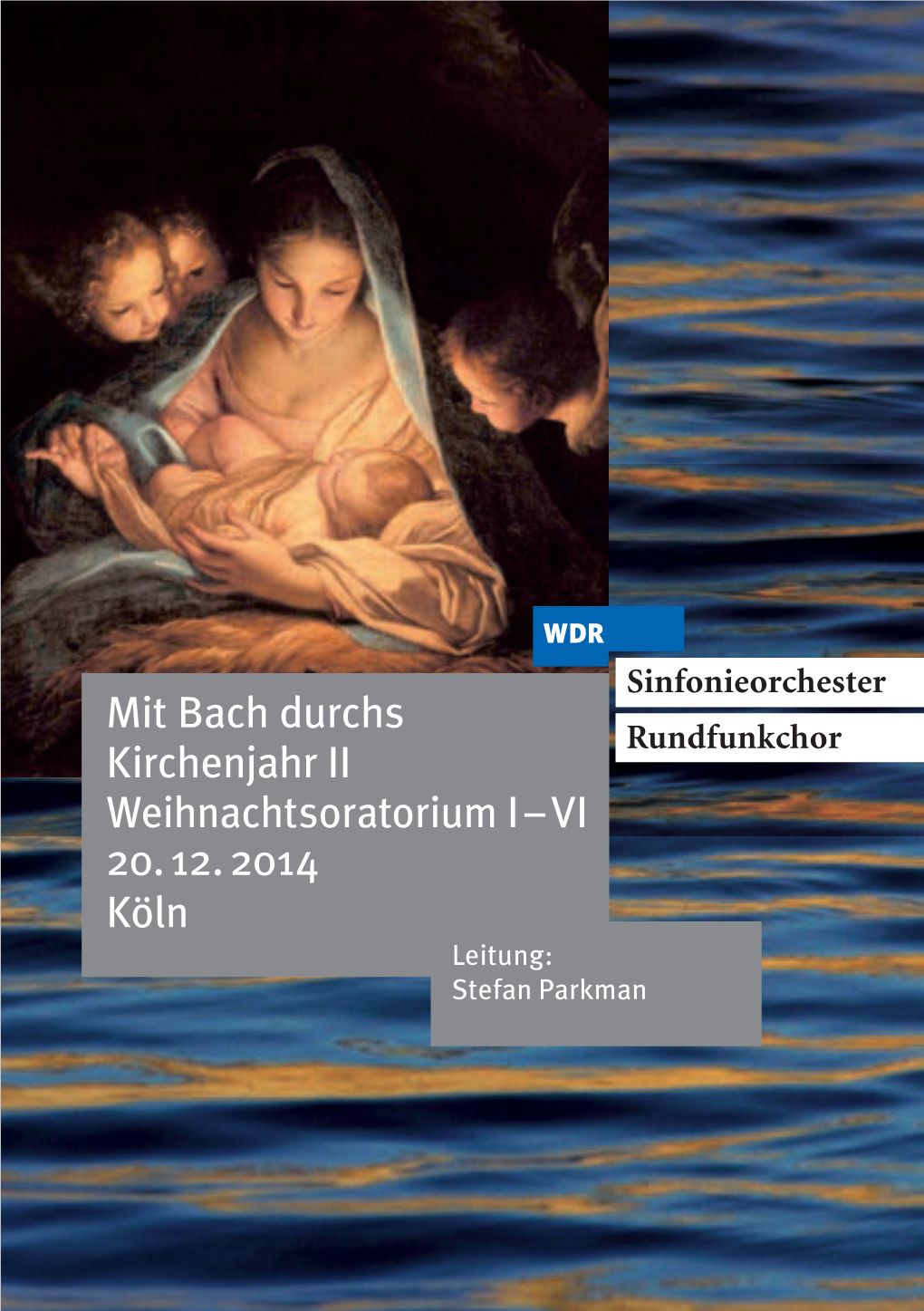 Mit Bach Durchs Kirchenjahr II Weihnachtsoratorium I – VI 20