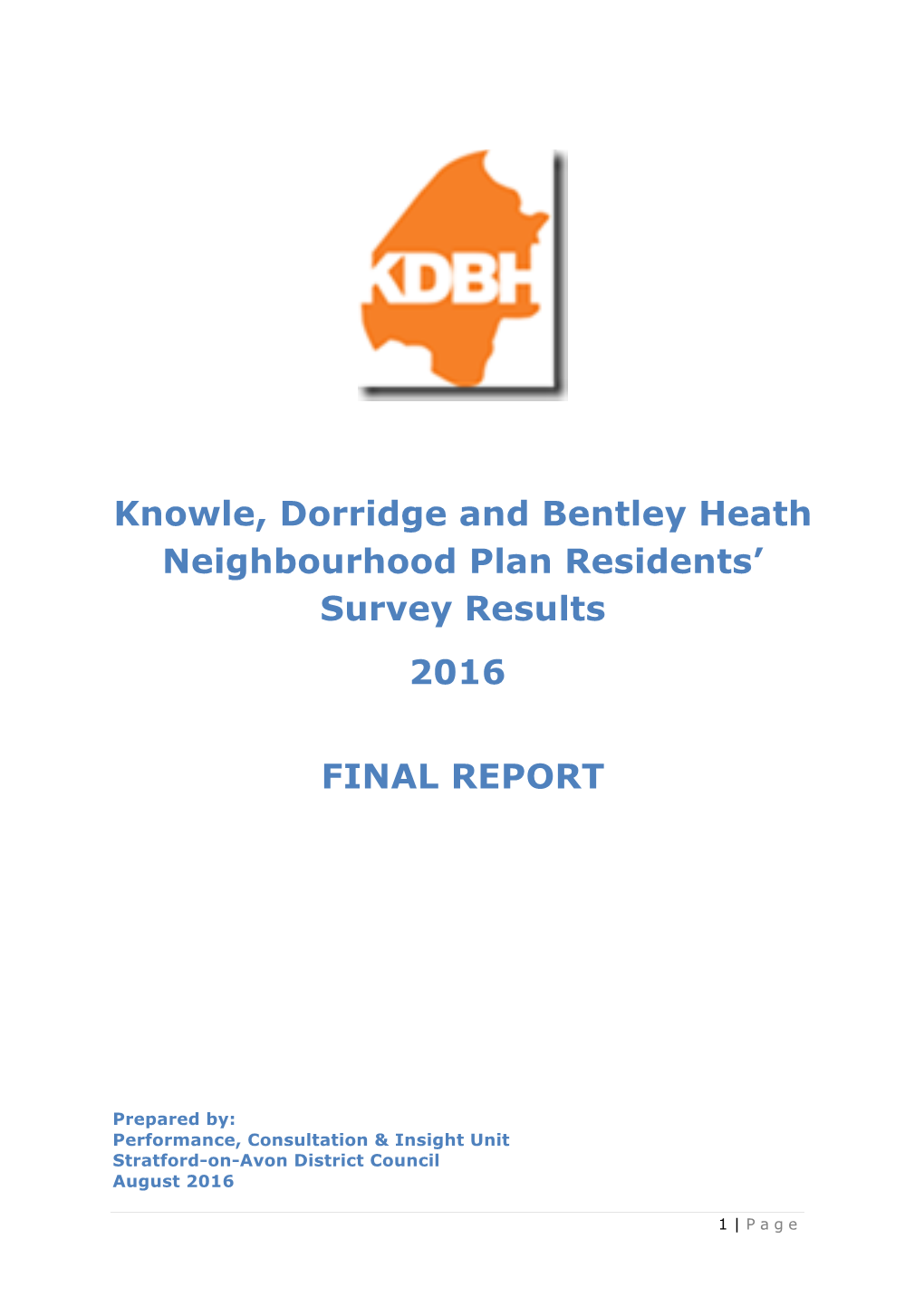 Knowle, Dorridge and Bentley Heath Neighbourhood Plan Residents’ Survey Results 2016