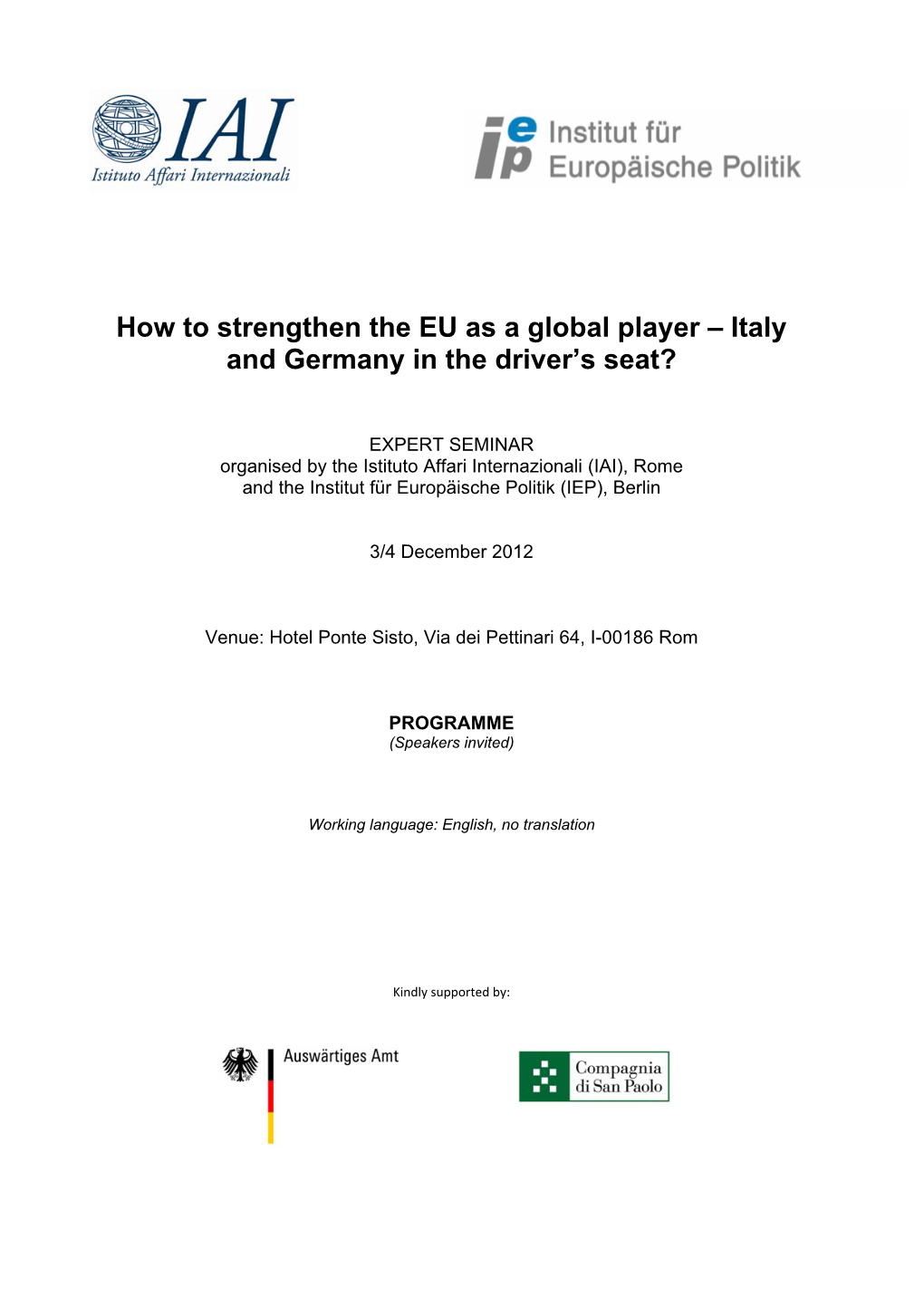 How to Strengthen the EU As a Global Player – Italy and Germany in the Driver’S Seat?