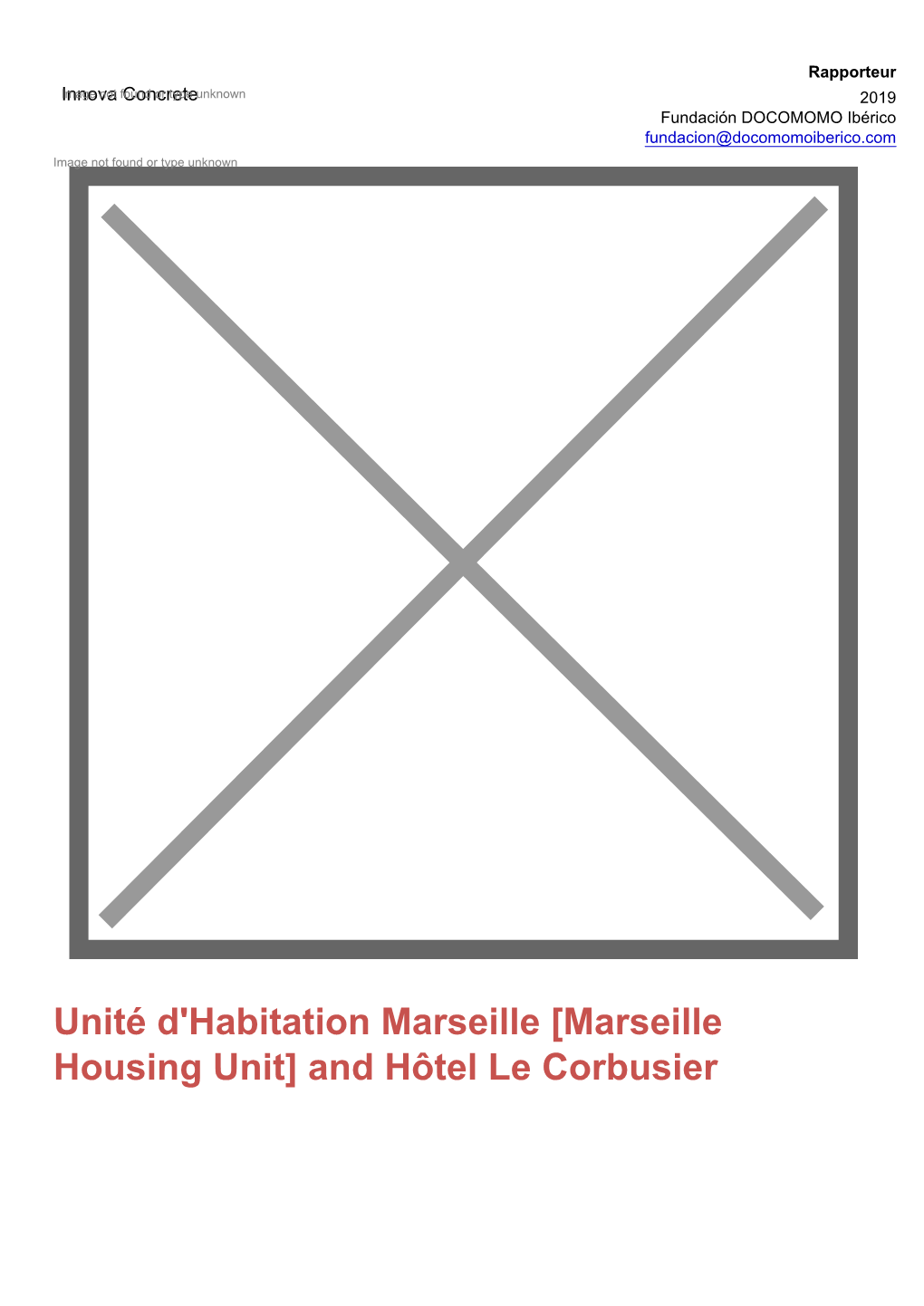 [Marseille Housing Unit] and Hôtel Le Corbusier