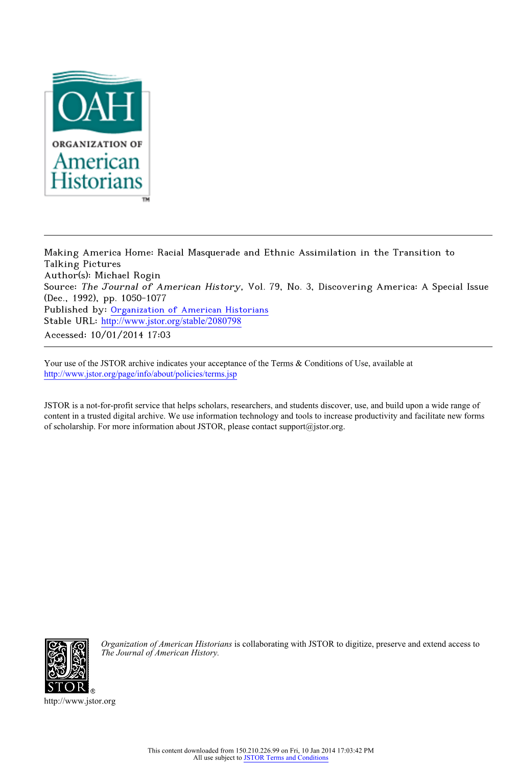 Racial Masquerade and Ethnic Assimilation in the Transition to Talking Pictures Author(S): Michael Rogin Source: the Journal of American History, Vol