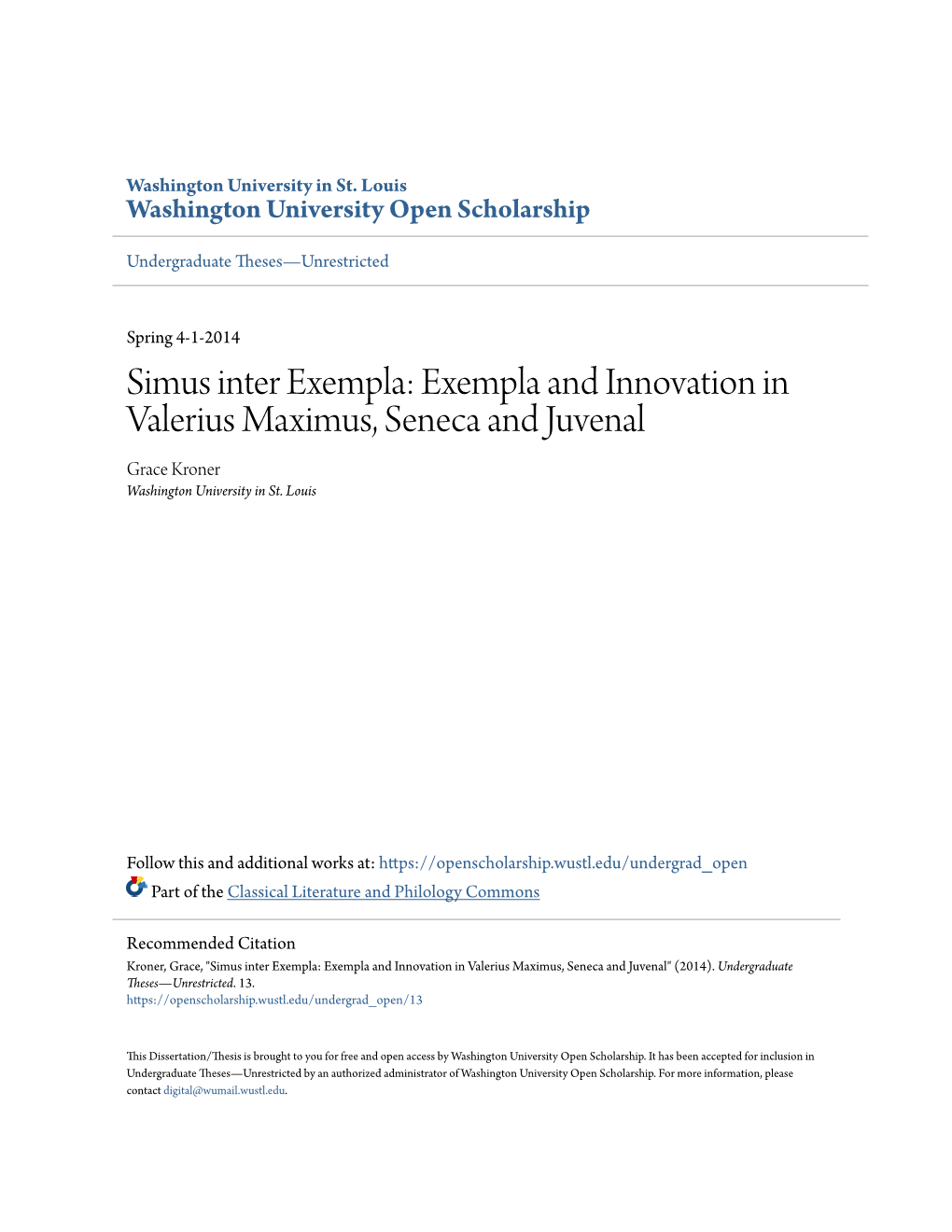 Exempla and Innovation in Valerius Maximus, Seneca and Juvenal Grace Kroner Washington University in St