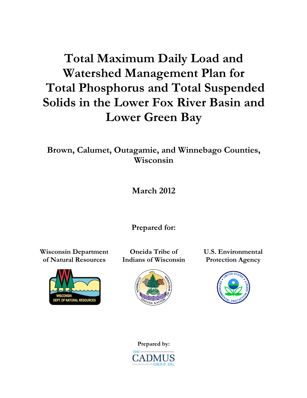 Total Maximum Daily Load and Watershed Management Plan for Total Phosphorus and Total Suspended Solids in the Lower Fox River Basin and Lower Green Bay