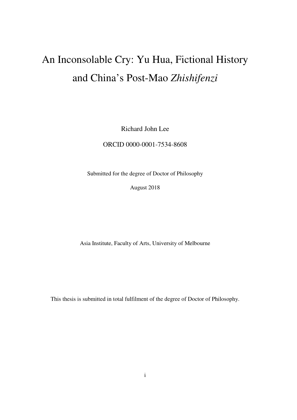 An Inconsolable Cry: Yu Hua, Fictional History and China's Post-Mao Zhishifenzi