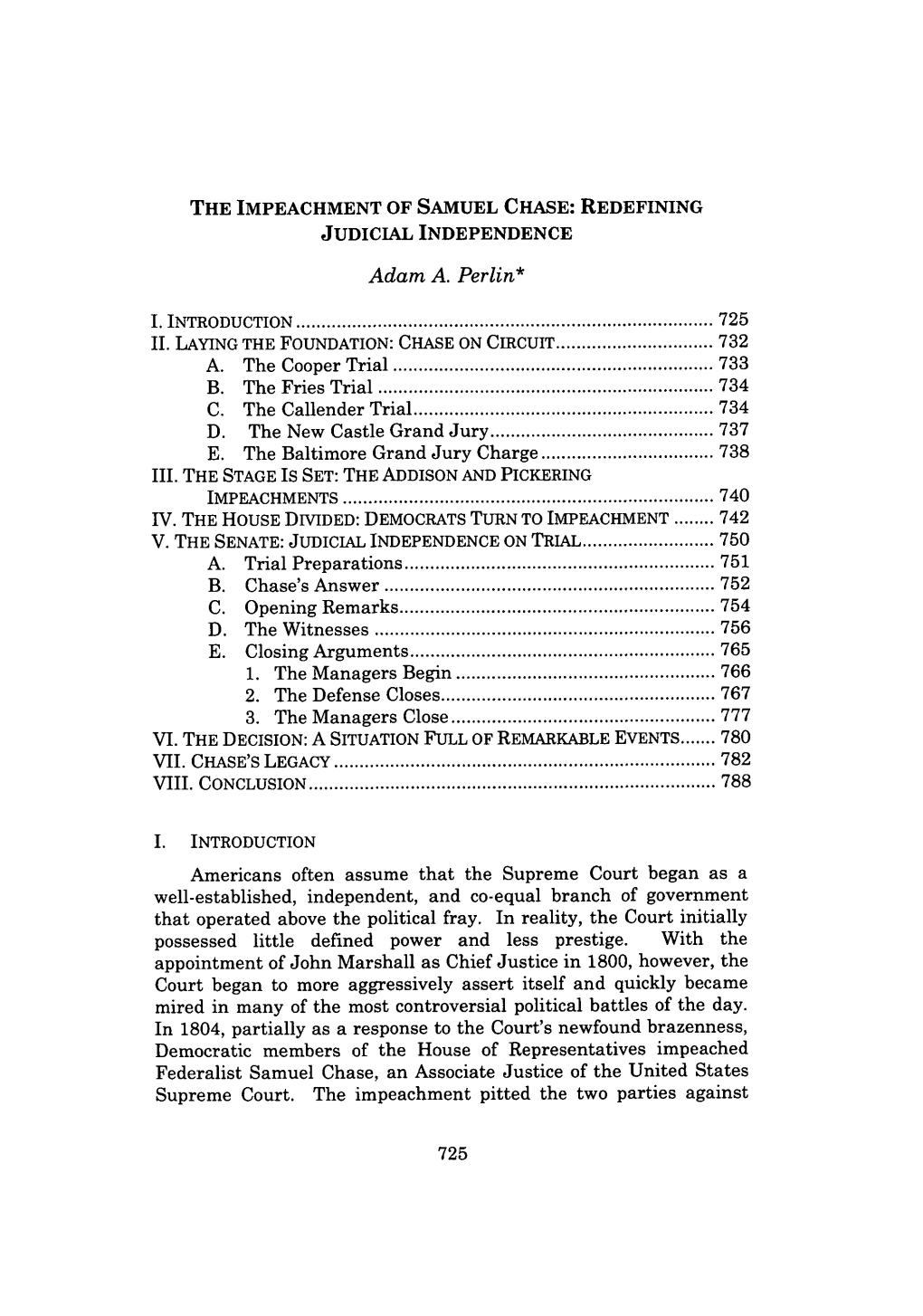 THE IMPEACHMENT of SAMUEL CHASE: REDEFINING JUDICIAL INDEPENDENCE Adam A