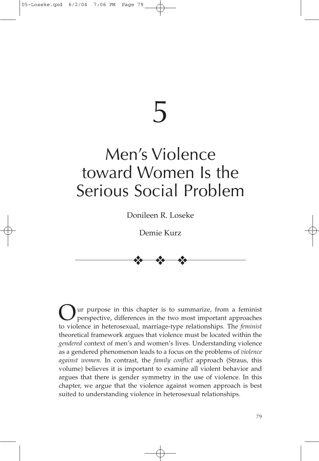 Men's Violence Toward Women Is the Serious Social Problem