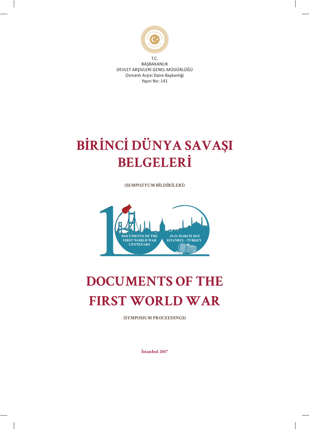 Birinci Dünya Savaşi Belgeleri Documents of the First