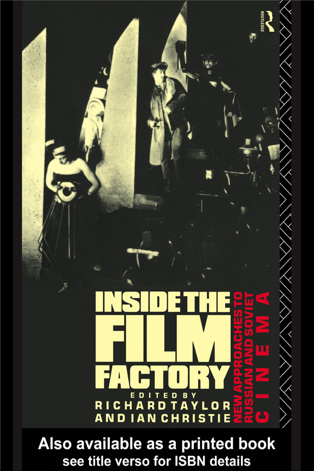 Inside the Film Factory: New Approaches to Russian and Soviet Cinema