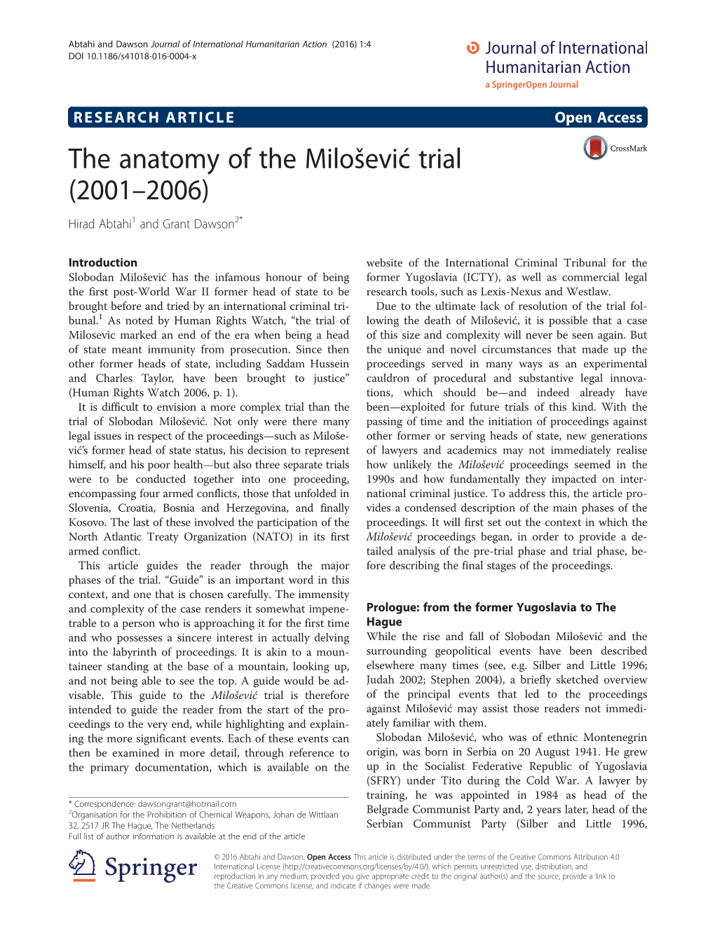 The Anatomy of the Milošević Trial (2001–2006) Hirad Abtahi1 and Grant Dawson2*