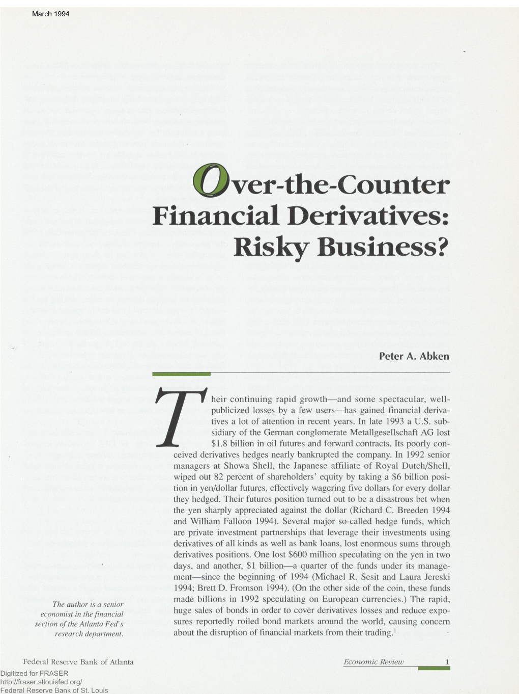 Over-The-Counter Financial Derivatives: Risky Business?