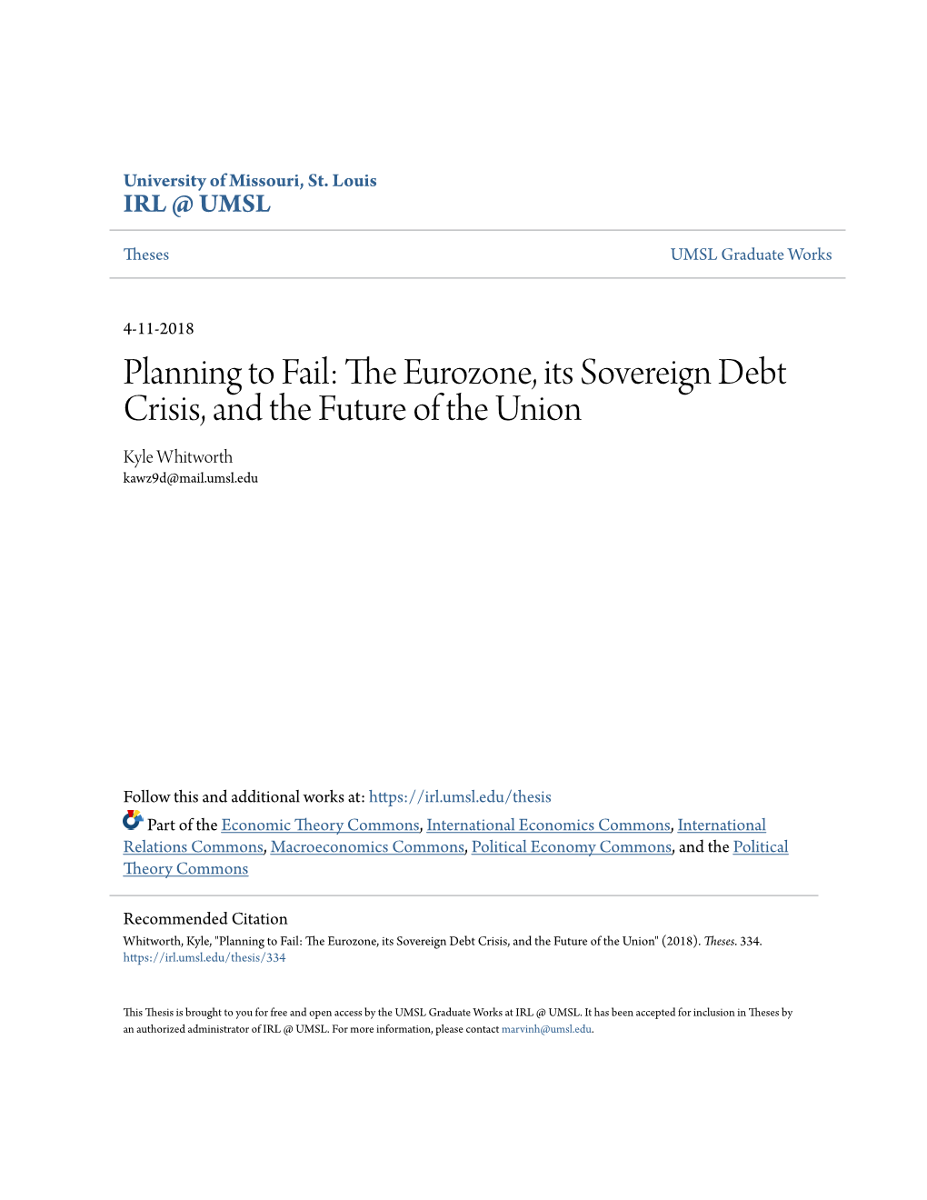 The Eurozone, Its Sovereign Debt Crisis, and the Future of the Union