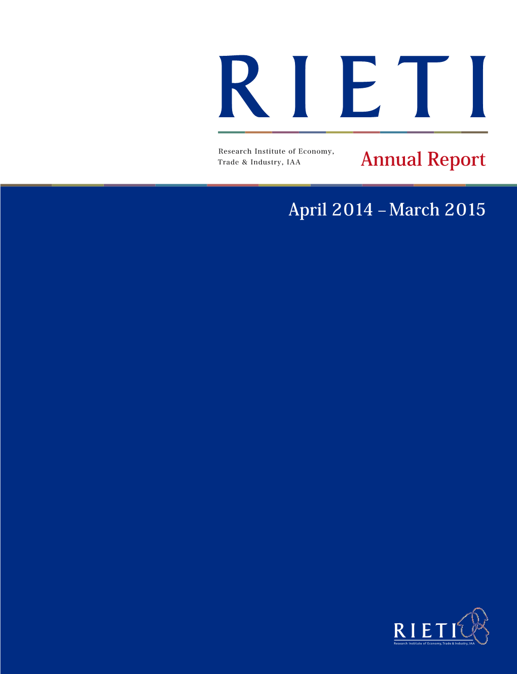 RIETI Annual Report 2014/4-2015/3
