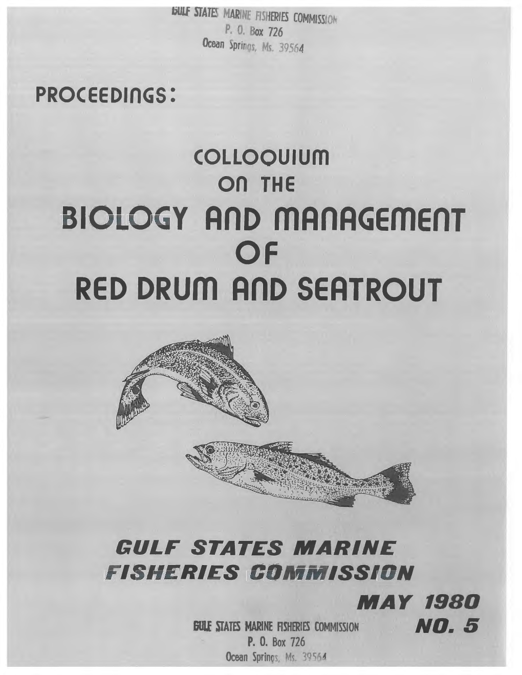 Colloquium on the Biology and Management of Red Drum And