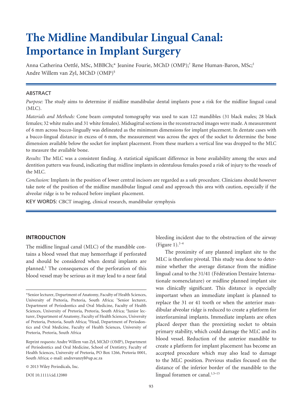 The Midline Mandibular Lingual Canal: Importance in Implant Surgery